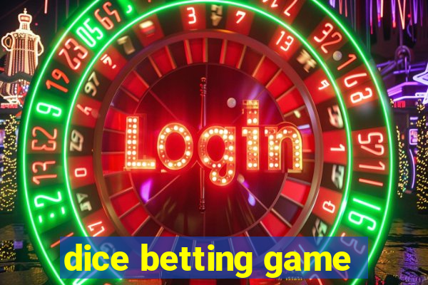 dice betting game