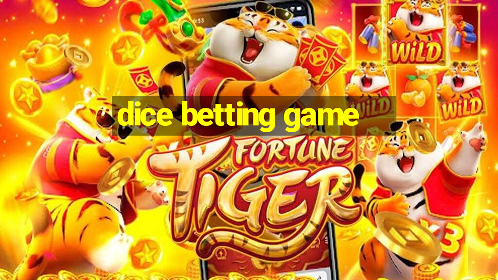 dice betting game