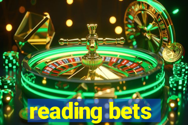 reading bets