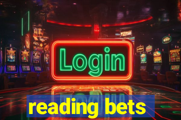 reading bets