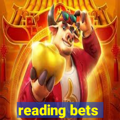 reading bets