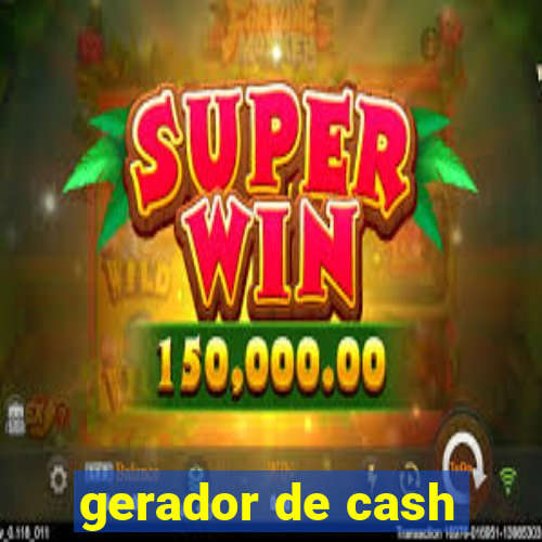 gerador de cash