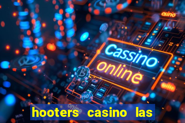 hooters casino las vegas nv