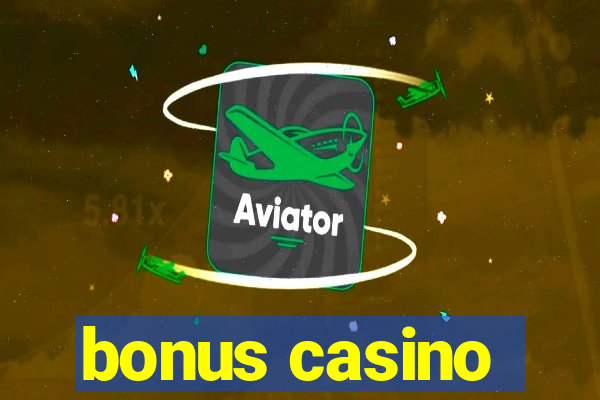 bonus casino