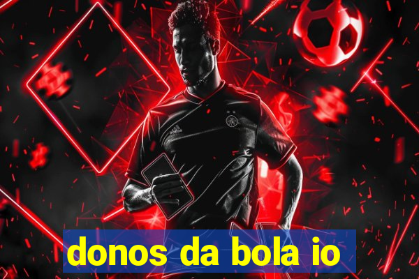 donos da bola io