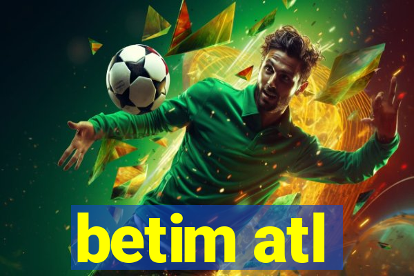 betim atl