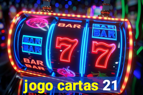 jogo cartas 21