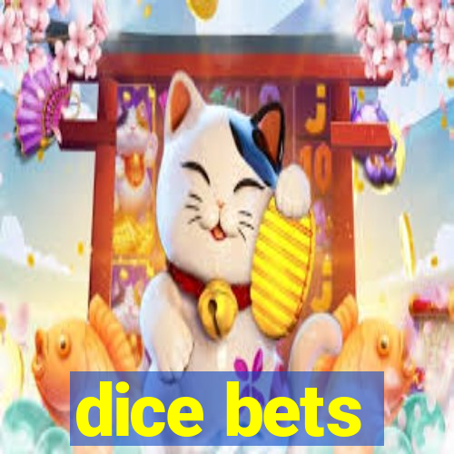 dice bets