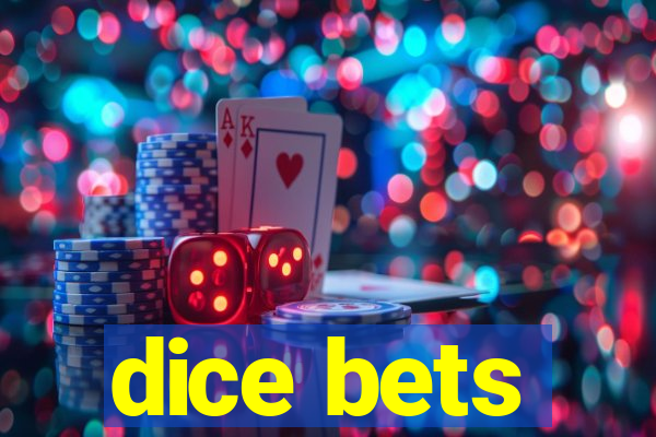 dice bets