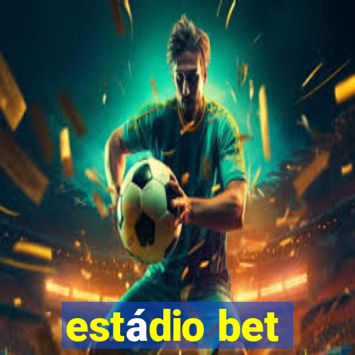 estádio bet