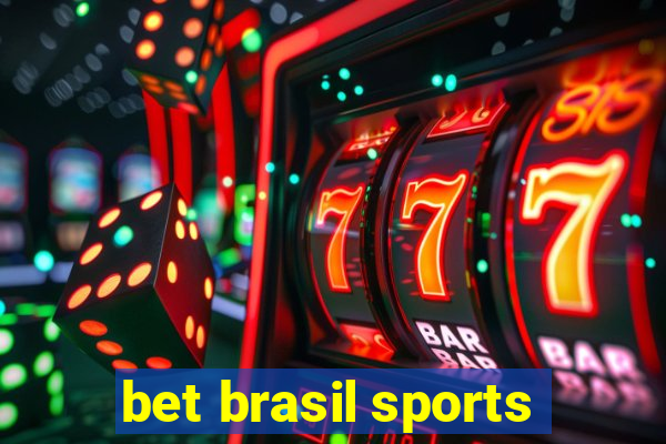 bet brasil sports