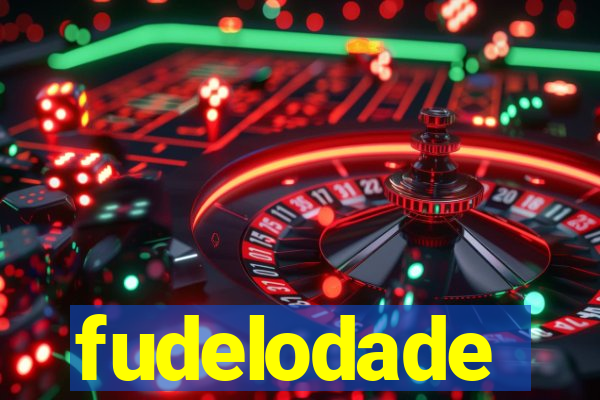 fudelodade