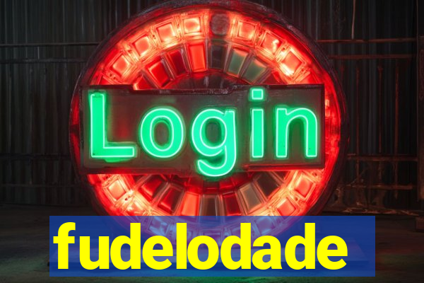 fudelodade