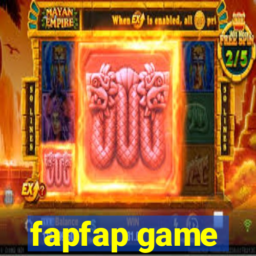 fapfap game