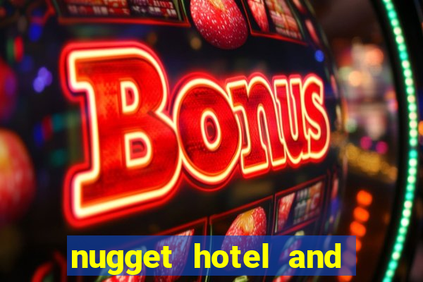 nugget hotel and casino sparks nv