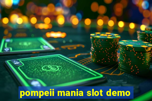 pompeii mania slot demo