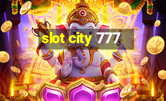 slot city 777