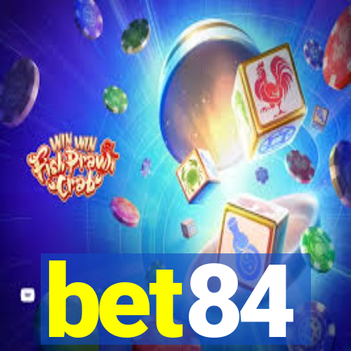 bet84