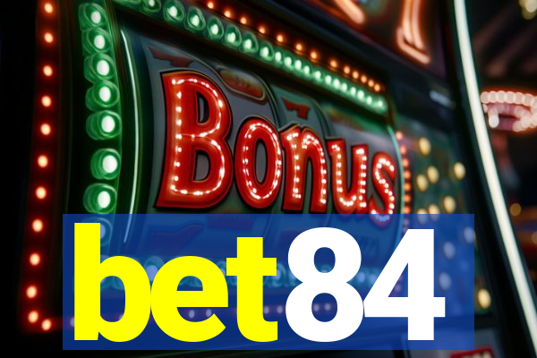 bet84