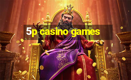 5p casino games