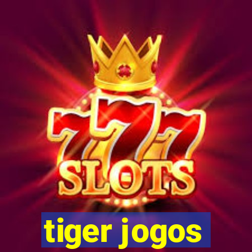 tiger jogos