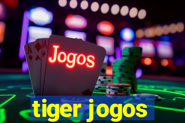 tiger jogos