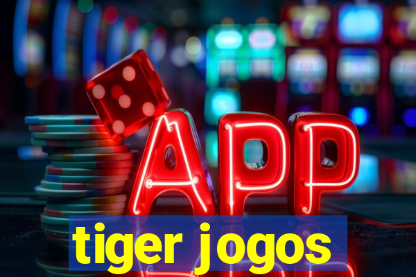 tiger jogos