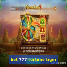 bet 777 fortune tiger