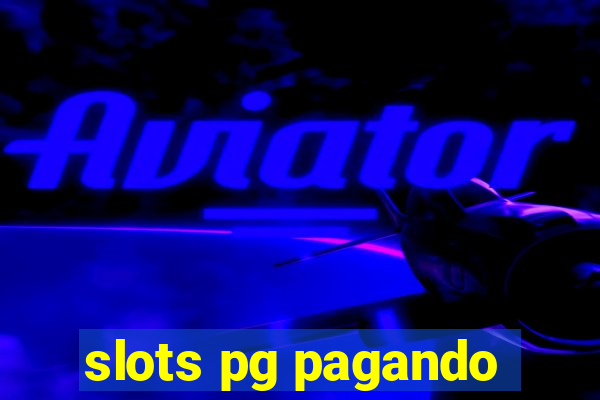 slots pg pagando