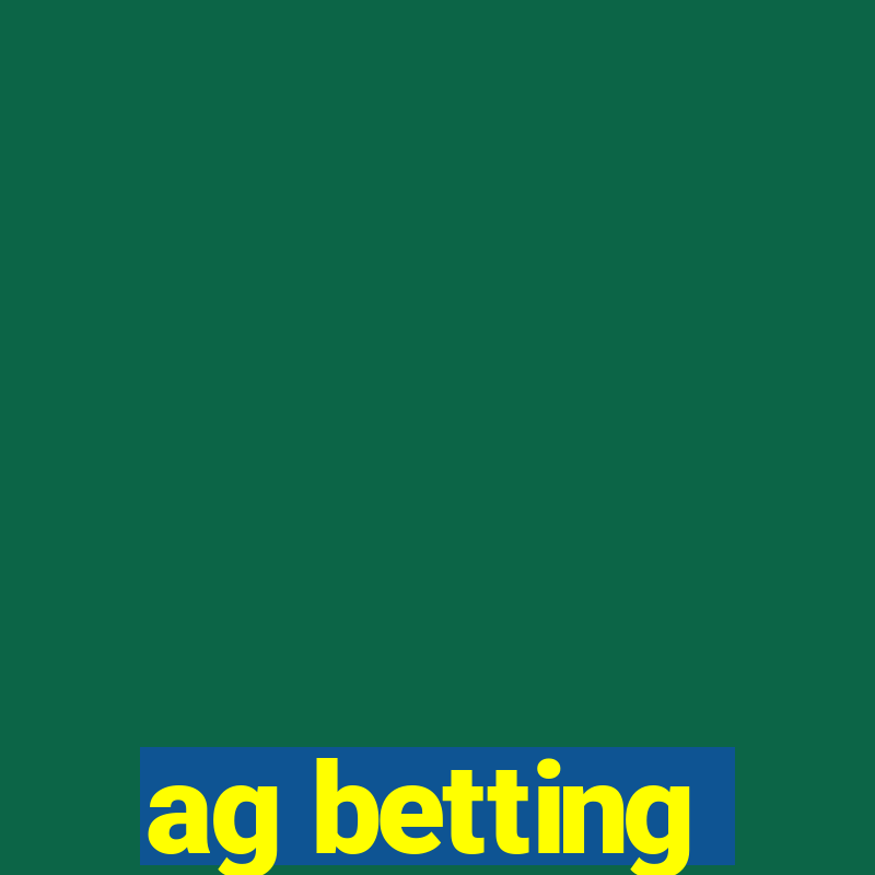 ag betting