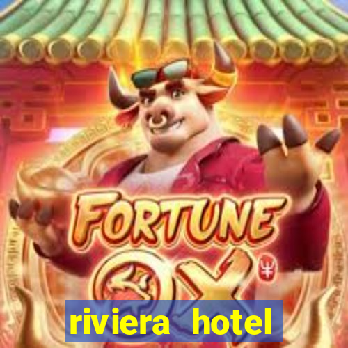 riviera hotel casino vegas