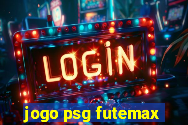 jogo psg futemax