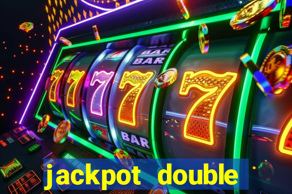 jackpot double casino slots