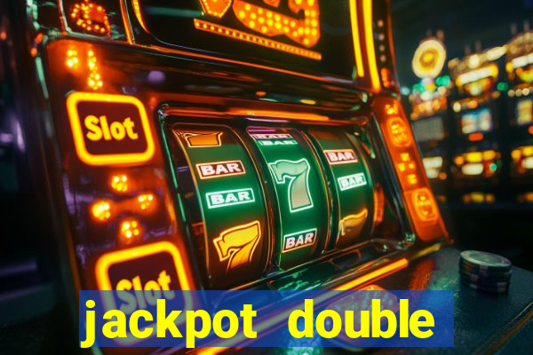 jackpot double casino slots