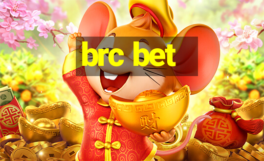 brc bet