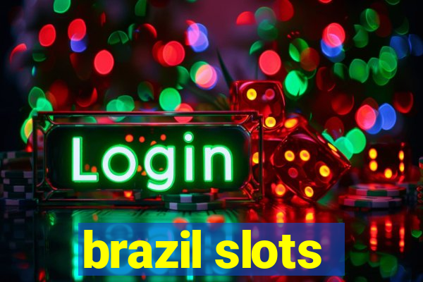 brazil slots