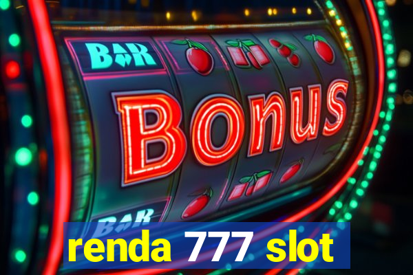 renda 777 slot