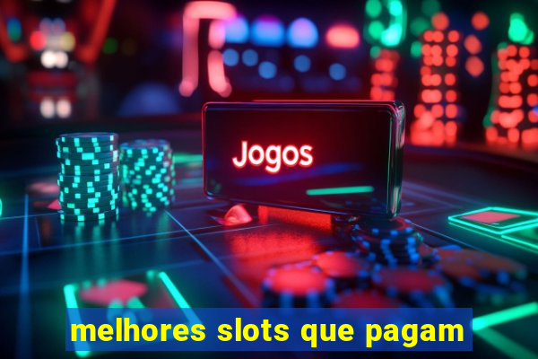 melhores slots que pagam