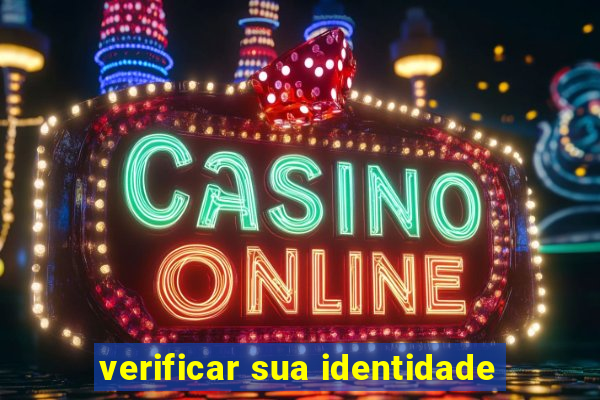 verificar sua identidade