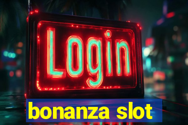 bonanza slot