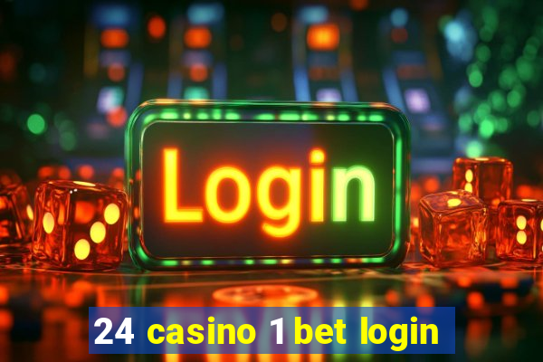 24 casino 1 bet login