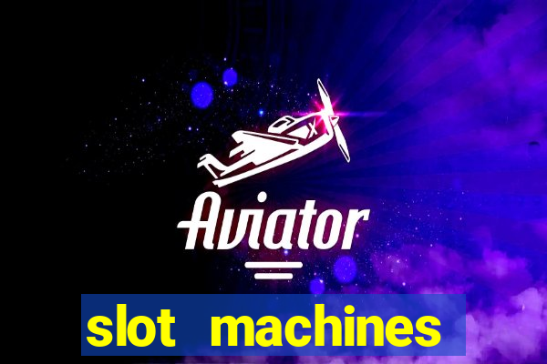 slot machines online for money