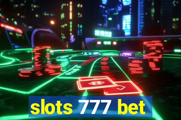 slots 777 bet