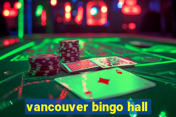 vancouver bingo hall