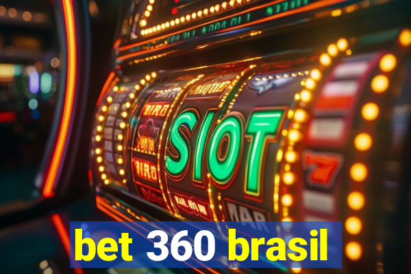 bet 360 brasil