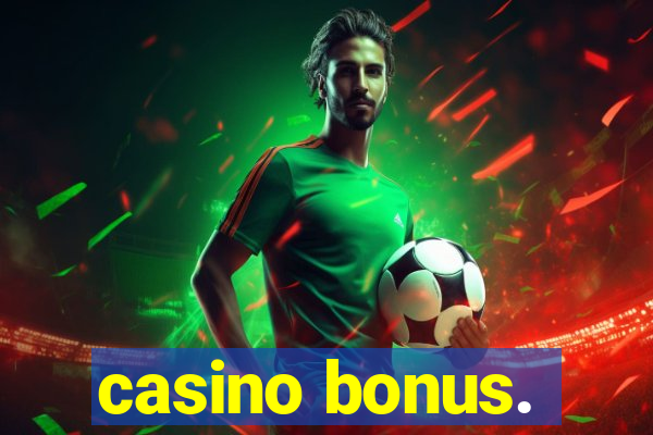 casino bonus.