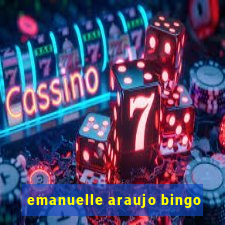 emanuelle araujo bingo