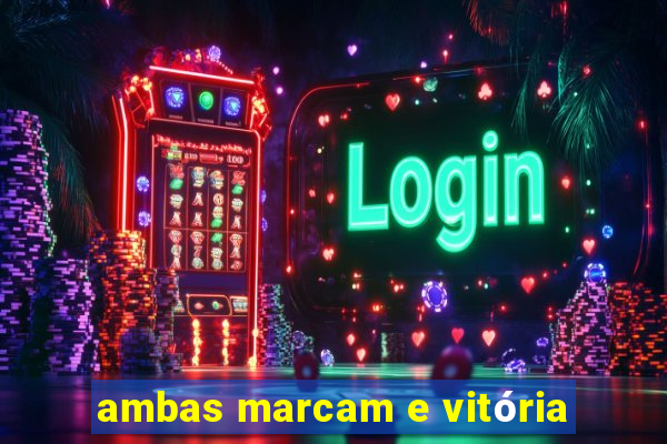 ambas marcam e vitória