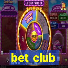 bet club