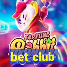 bet club